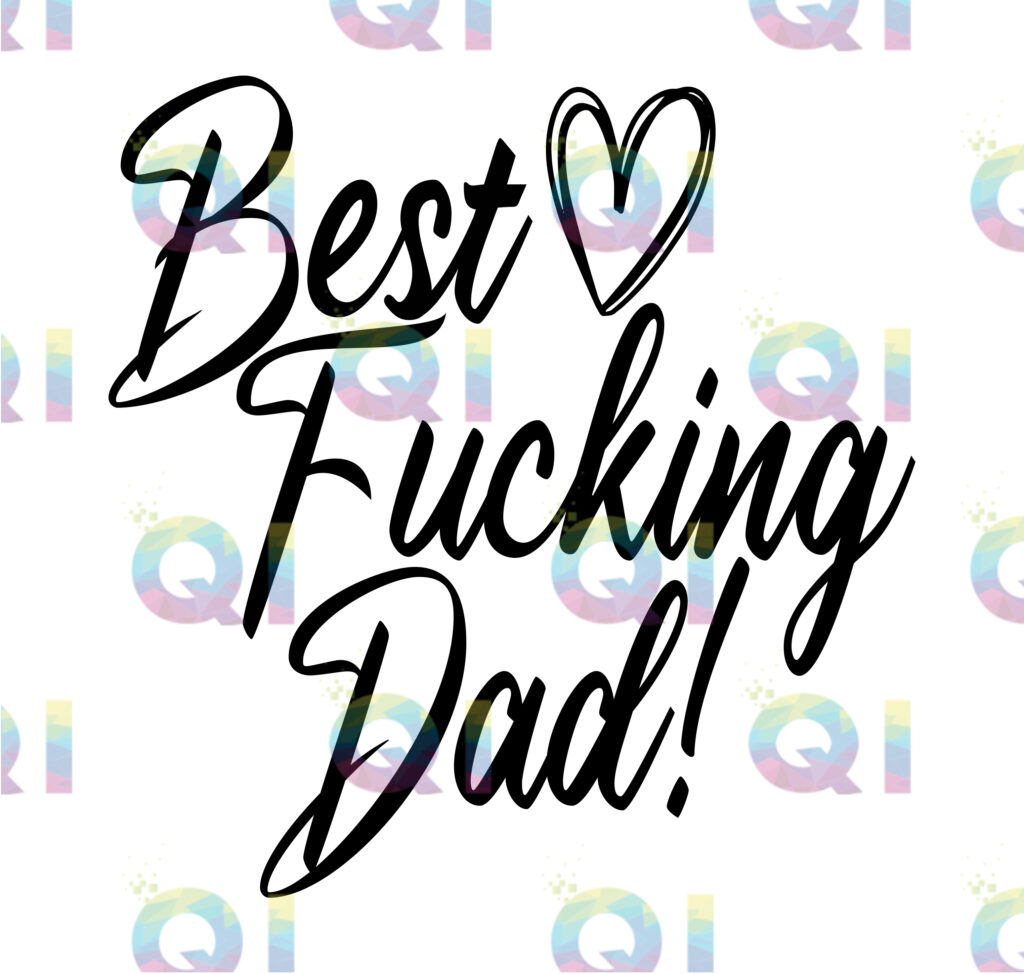 Fichier numérique PNG - Best Fucking Dad!