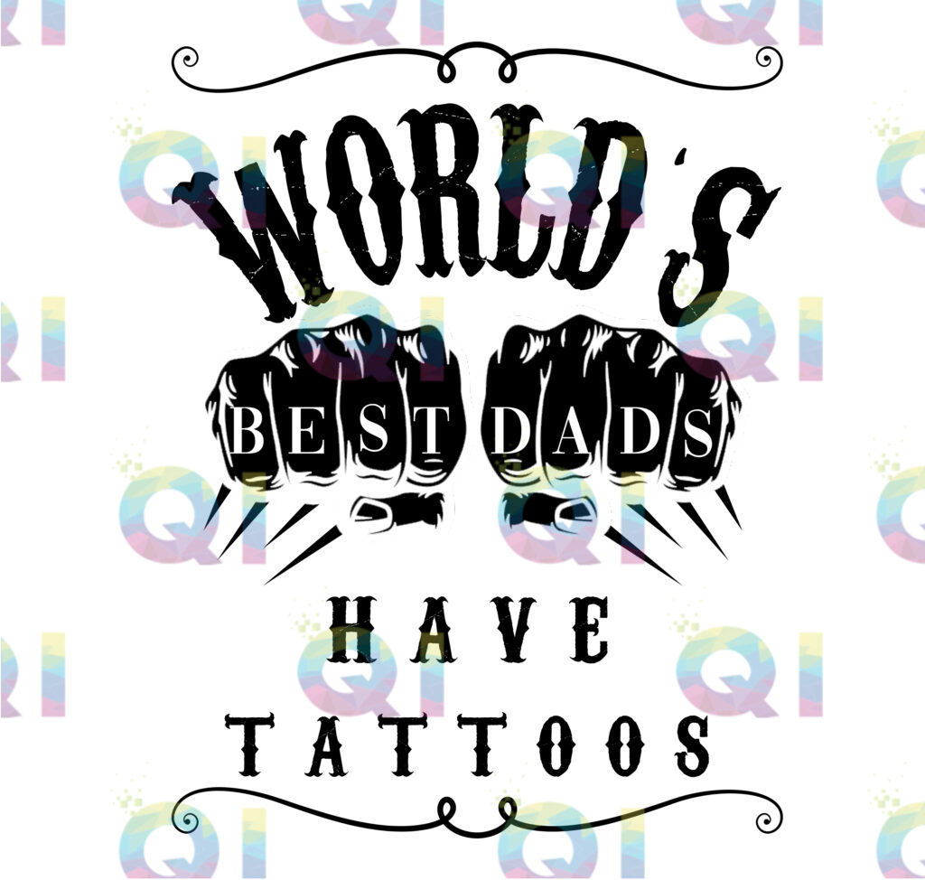 Fichier numérique PNG - World's best dad have tattoos