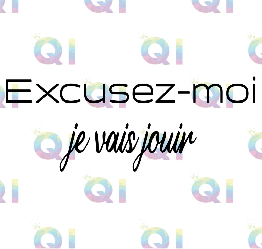 Fichier numérique PNG - Excusez-moi je vais jouir