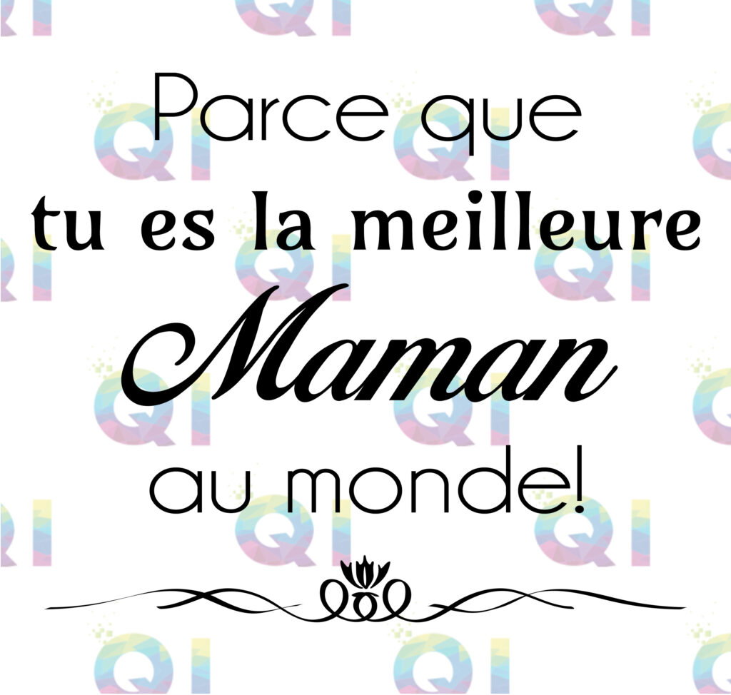 Fichier numérique PNG - Parce que tu es la meilleure maman